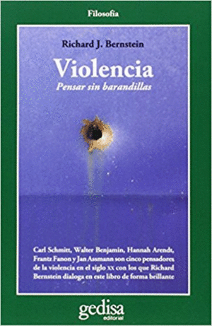 VIOLENCIA: PENSAR SIN BARANDILLAS