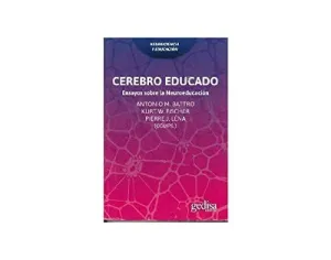 CEREBRO EDUCADO: ENSAYOS SOBRE NEUROEDUCACIÓN