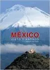 MÉXICO : VISTO Y ANDADO