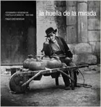 HUELLA DE LA MIRADA, LA.