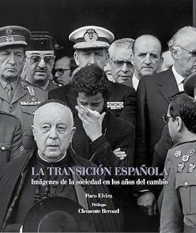 LA TRANSICION ESPAÑOLA:<BR>