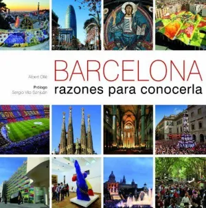 BARCELONA: RAZONES PARA CONOCERLA