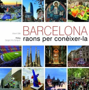 BARCELONA: RAONS PER CONÈIXER-LA