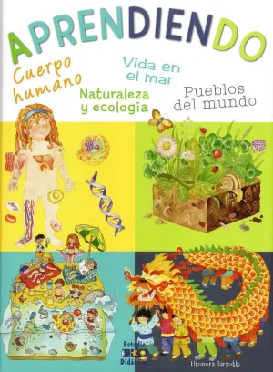 APRENDIENDO: CUERPO HUMANO. NATURALEZA Y ECOLOGÍA. VIDA EN EL MAR. PUEBLOS DEL MUNDO