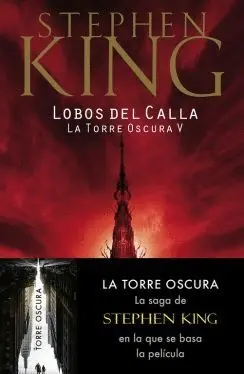 LOBOS DEL CALLA (LA TORRE OSCURA  V)