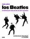 TODO SOBRE LOS BEATLES: LA HISTORIA DE CADA UNA DE SUS 211 CANCIONES