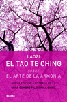 TAO TE CHING: SOBRE EL ARTE DE LA ARMONÍA