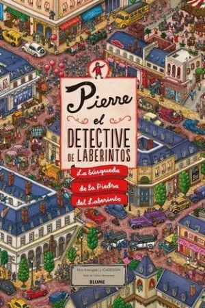PIERRE EL DETECTIVE DE LABERINTOS: LA BUSQUEDA DE LA PIEDRA DEL LABERINTO