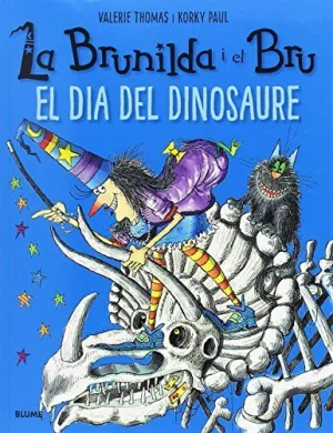 BRUNILDA I EL BRU, LA. EL DIA DEL DINOSAURE