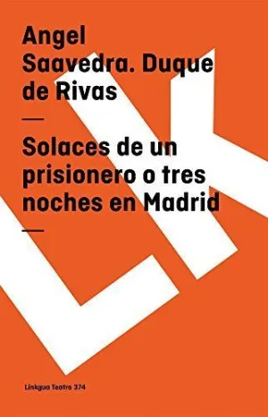 Solaces de un Prisionero o Tres Noches en Madrid