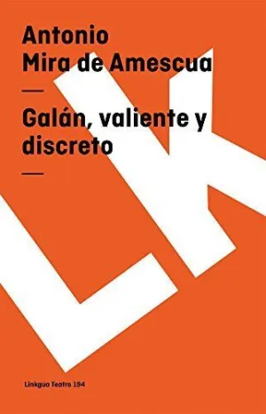 GALÁN, VALIENTE Y DISCRETO