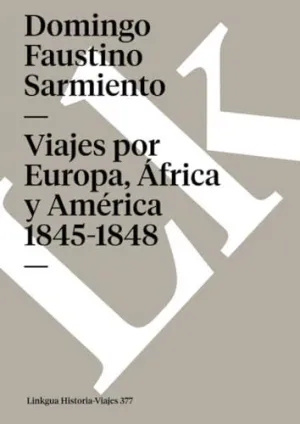 Viajes por Europa, África y América 1845-1848