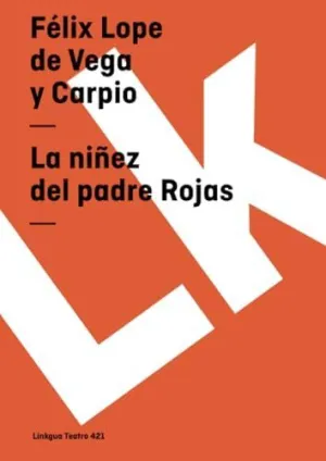 LA NIÑEZ DEL PADRE ROJAS