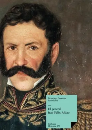 EL GENERAL FRAY FÉLIX ALDAO