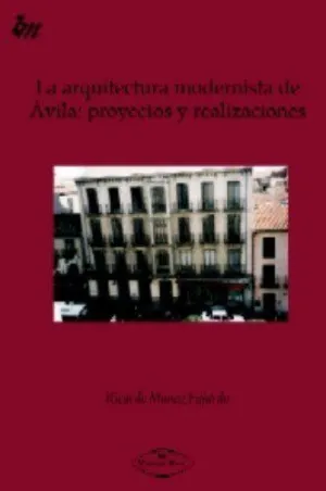 La Arquitectura Modernista de ?Vila: Proyectos y Realizaciones