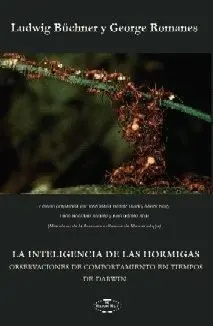 LA INTELIGENCIA DE LAS HORMIGAS: OBSERVACIONES DE COMPORTAMIENTO EN TIEMPOS DE DARWIN