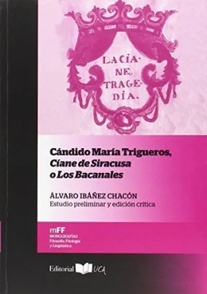 CÁNDIDO MARÍA TRIGUEROS, CÍANE DE SIRACUSA O LOS BACANALES