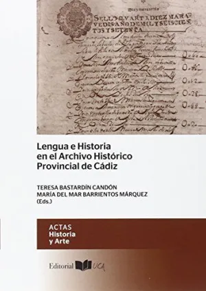 LENGUA E HISTORIA EN EL ARCHIVO HISTÓRICO PROVINCIAL DE CÁDIZ