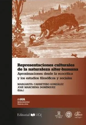REPRESENTACIONES CULTURALES DE LA NATURALEZA ALTER-HUMANA: APROXIMACIONES DESDE LA ECOCRÍTICA Y LOS