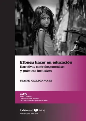 El Buen Hacer en Educación. Narrativas Contrahegemónicas y Prácticas Inclusivas