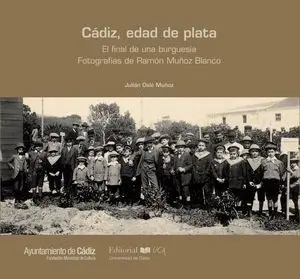 CÁDIZ, EDAD DE PLATA. EL FINAL DE UNA BURGUESÍA