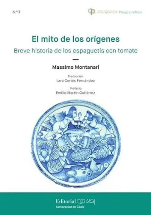 EL MITO DE LOS ORÍGENES. BREVE HISTORIA DE LOS ESPAGUETIS CON TOMATE.