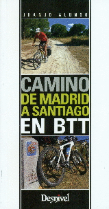 CAMINO DE MADRID A SANTIAGO EN BTT