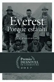 EVEREST: PORQUE ESTÁ AHÍ EVEREST: PORQUE ESTÁ AHÍ