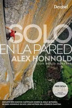 SOLO EN LA PARE DINCLUYE DOS NUEVOS CAPITULOS SOBRE EL SOLO INTEGRAL DE ALEX HONNOLD)