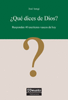 ¿QUE DICES DE DIOS?: RESPONDEN 40 ESCRITORES VASCOS DE HOY