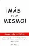 ¡MAS DE LO MISMO!