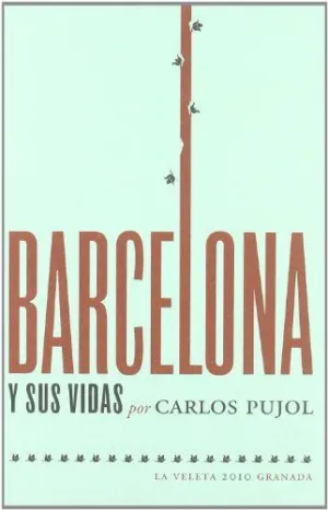 BARCELONA Y SUS VIDAS