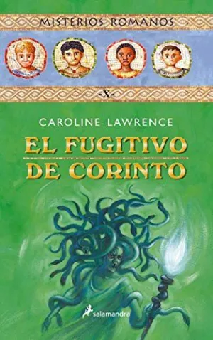 EL FUGITIVO DE CORINTO (MISTERIOS ROMANOS  10)