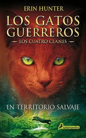 EN TERRITORIO SALVAJE (LOS GATOS GUERREROS  LOS CUATRO CLANES  1)
