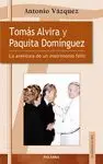 TOMAS ALVIRA Y PAQUITA DOMINGUEZ: