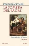 LA SOMBRA DEL PADRE: HISTORIA DE JOSÉ DE NAZARET