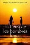LA TIERRA DE LOS HOMBRES LIBRES