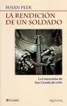 LA RENDICIÓN DE UN SOLDADO: <BR>