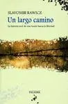 UN LARGO CAMINO: <BR>
