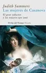 LAS MUJERES DE CASANOVA: EL GRAN SEDUCTOR Y LAS MUJERES QUE AMO.