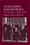 TEATRO SIN FIN: TRAGEDIAS, COMEDIAS Y MIMODRAMAS. TEATRO SIN FIN: TRAGEDIAS, COMEDIAS Y MIMODRAMAS.