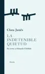 LA INDETENIBLE QUIETUD: <BR>
