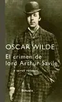 EL CRIMEN DE LORD ARTHUR SAVILE: Y OTROS RELATOS.