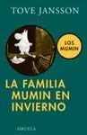 LA FAMILIA MUMIN EN INVIERNO: LOS MUMIN. LA FAMILIA MUMIN EN INVIERNO: LOS MUMIN.