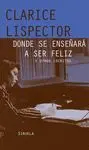 DONDE SE ENSEÑARÁ A SER FELIZ: Y OTROS ESCRITOS.
