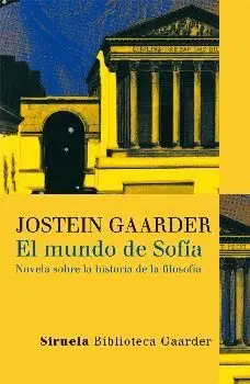 EL MUNDO DE SOFÍA: NOVELA SOBRE LA HISTORIA DE LA FILOSOFÍA