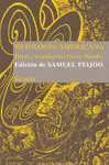 MITOLOGIA AMERICANA: MITOS Y LEYENDAS DEL NUEVO MUNDO.