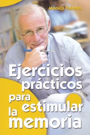 EJERCICIOS PRACTICOS PARA ESTIMULAR LA MEMORIA