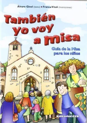 TAMBIEN YO VOY A MISA