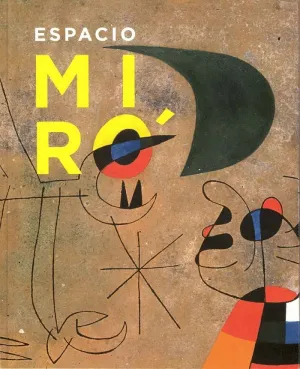ESPACIO MIRÓ ESPACIO MIRÓ